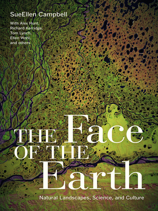 Title details for The Face of the Earth by SueEllen Campbell - Available